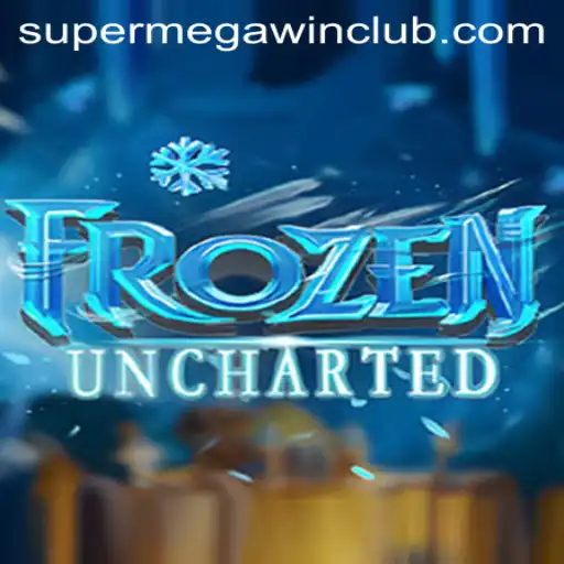 Exploring the Wonders of FrozenUncharted: A Super Mega Adventure