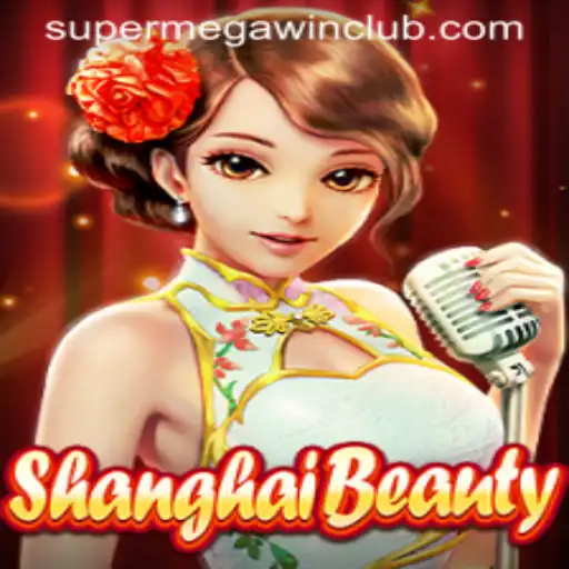 Exploring the Exquisite World of ShanghaiBeauty and the Thrill of SUPERMEGAWIN