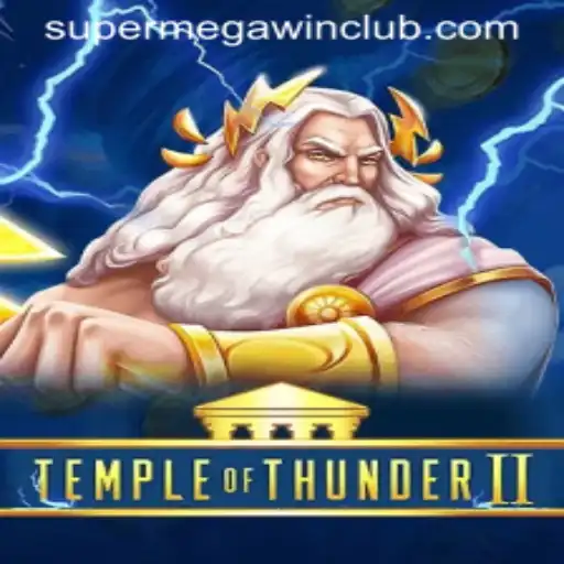 TempleofThunderII: Unleashing the Power of SUPERMEGAWIN